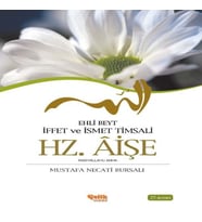 Ehli Beyt İffet ve İsmet Timsali Hz. Aişe