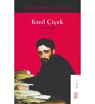 Kızıl Çiçek Vsevolod Mihayloviç Garşin