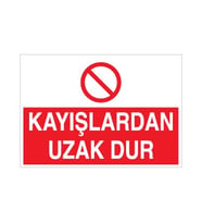 Kayışlardan Uzak Dur Uyarı Levhası 20x30cm (Karışık)