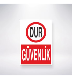 Dur Güvenlik 21x28 Arkası Yapışkanlı Levha