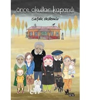 Önce Okullar Kapandı - Şafak Okdemir