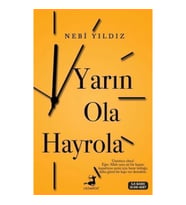 Yarın Ola Hayrola