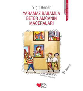 Yaramaz Babamla Beter Amcamın Maceraları