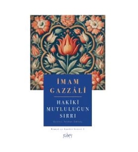 Hakiki Mutluluğun Sırrı