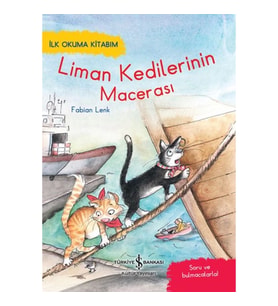 Liman Kedileri'nin Macerası - İlk Okuma Kitabım