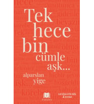 Tek Hece Bin Cümle Aşk…