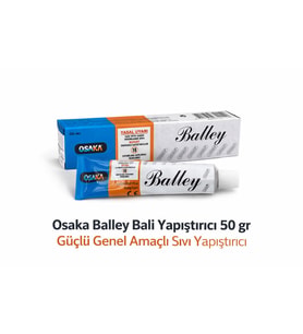 Osaka Balley Bali Yapıştırıcı 50 Gr Güçlü Genel Amaçlı Sıvı Yapıştırıcı 1 Adet