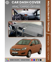 OPEL ZAFİRA B (2004-2011) Torpido Örtüsü Ön Göğüs Torpido Koruma Birebir Uyum Kaymaz Özel Kesim