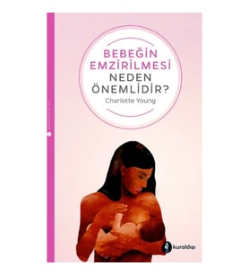 Bebeğin Emzirilmesi Neden Önemlidir?
