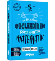 Ankara Yayıncılık 5.Sınıf Matematik Güçlendiren Soru Bankası