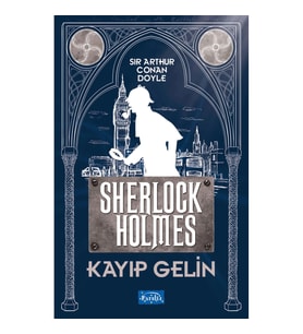 Kayıp Gelin - Sherlock Holmes