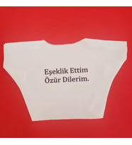 Eşeklik Ettim Yazılı Oyuncak Tişörtü