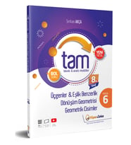 8.Sınıf TAM Matematik 6 Teknik Analiz Modülleri & Üçgenler ve Geometrik Cisimler  Serkan AKÇA