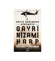 Antik Dönemden Günümüze Gayrinizami Harp - Brian Hughes