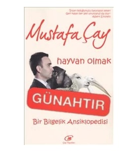 Hayvan Olmak Günahtır