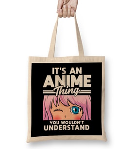 Anime Girl An Anime Thing You Wouldn t Understand Bez Çanta Uzun Saplı