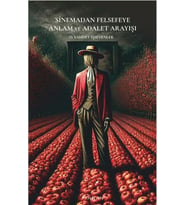 Sinemadan Felsefeye Anlam ve Adalet Arayışı