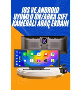 Android Ve İos Uyumlu Ön Arka Çift Kameralı Araç Ekranı Dokunmatik Carplay