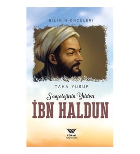 Sosyolojinin Yıldızı İbn Haldun