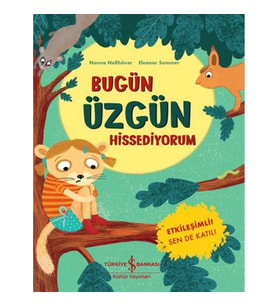 Bugün Üzgün Hissediyorum