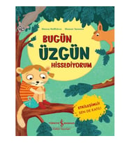 Bugün Üzgün Hissediyorum