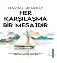 Her Karşılaşma Bir Mesajdır