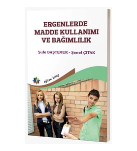 Ergenlerde Madde Kullanımı ve Bağımlılık