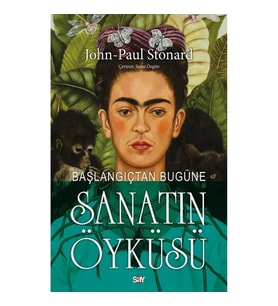 Başlangıçtan Bugüne Sanatın Öyküsü (Renkli baskı)