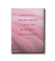Dıffıcult Roads Often Lead To Beautiful Destınatıons Canvas Tablo MİND176