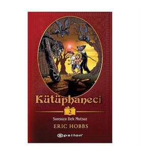 Kütüphaneci 2 : Sonsuza Dek Mutsuz Eric Hobbs Epsilon Yayınları