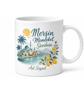 Mersin Memleket Sevdası Yazılı Kupa Bardak Hediye Özel Tasarım Porselen
