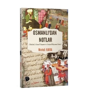 Osmanlı’dan Notlar