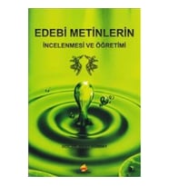 Edebi Metinlerin İncelenmesi Ve Öğretimi