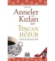 Anneler Ve Kızları İçin Bir Fincan Huzur - Colleen Sell