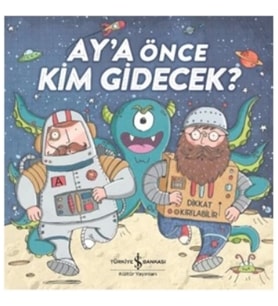 Ay'a Önce Kim Gidecek?