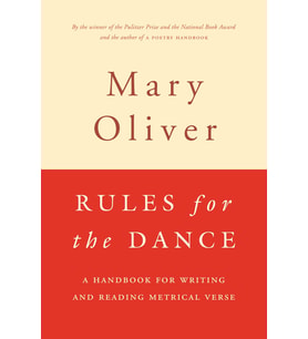 Rules For The Dance: A Handbook For Writing And Reading Metrical Verse (Kapak Değişebilir)
