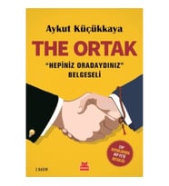 The Ortak - Hepiniz Oradaydınız Belgeseli