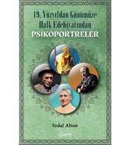 19. Yüzyıldan Günümüze Halk Edebiyatından Psikoportreler