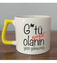 G*tü Güzel Olanın Yüzü Gülmezmiş Baskılı Sarı Kulplu D Kupa