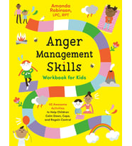 Anger Management Skills Workbook For Kids: 40 Awesome Activities To Help Children Calm Down, Cope, A