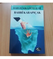 DAHA B/AŞKA DÜNYALAR- BAHRİ KARAPIÇAK- (FGK YAYINLARI)
