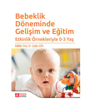 Bebeklik Döneminde Gelişim Ve Eğitim-Etkinlik Örnekleriyle 0-3 Yaş (Krem)