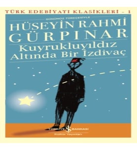 Kuyrukluyıldız Altında Bir İzdivaç - Türk Edebiyatı Klasikleri
