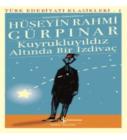 Kuyrukluyıldız Altında Bir İzdivaç - Türk Edebiyatı Klasikleri