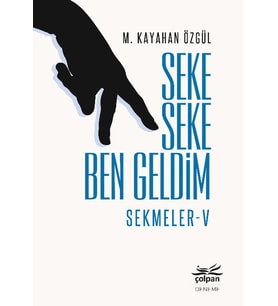 Seke Seke Ben Geldim - Sekmeler V