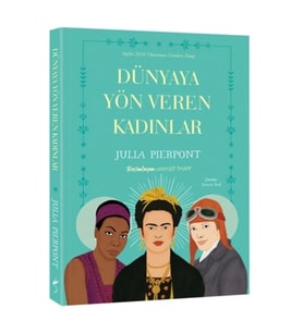Dünyaya Yön Veren Kadınlar