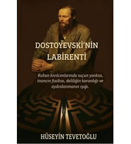 Dostoyevski’nin Labirenti