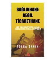 Sağlıkhane Değil Ticarethane
