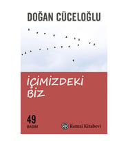 İÇİMİZDEKİ BİZ