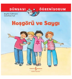 Hoşgörü Ve Saygı Dünyayı Öğreniyorum